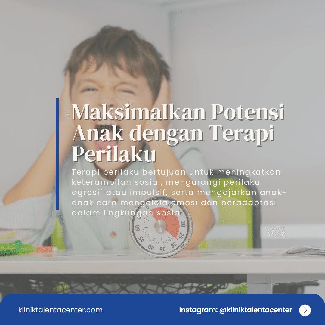 Maksimalkan Potensi Anak dengan Terapi Perilaku