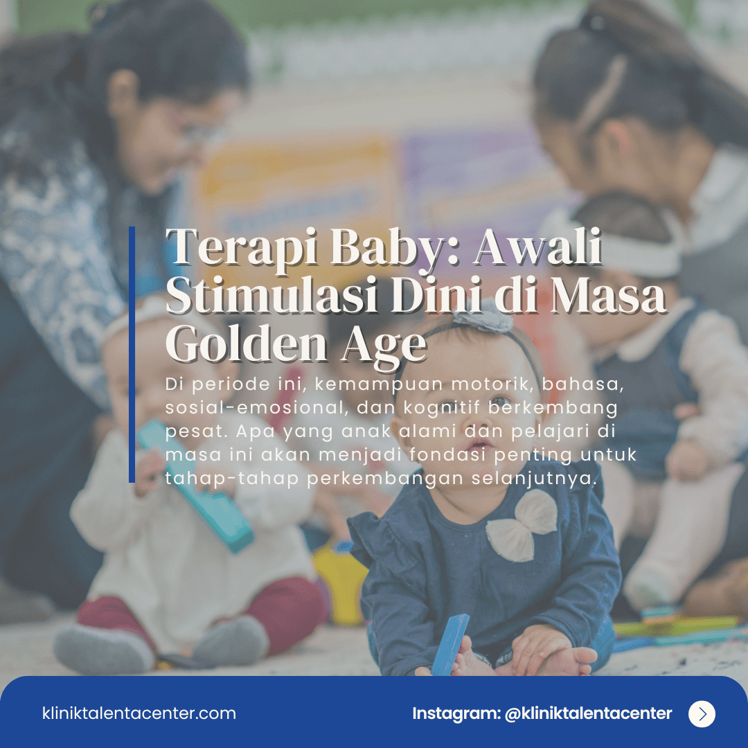 Terapi Baby: Awali Stimulasi Dini di Masa Golden Age