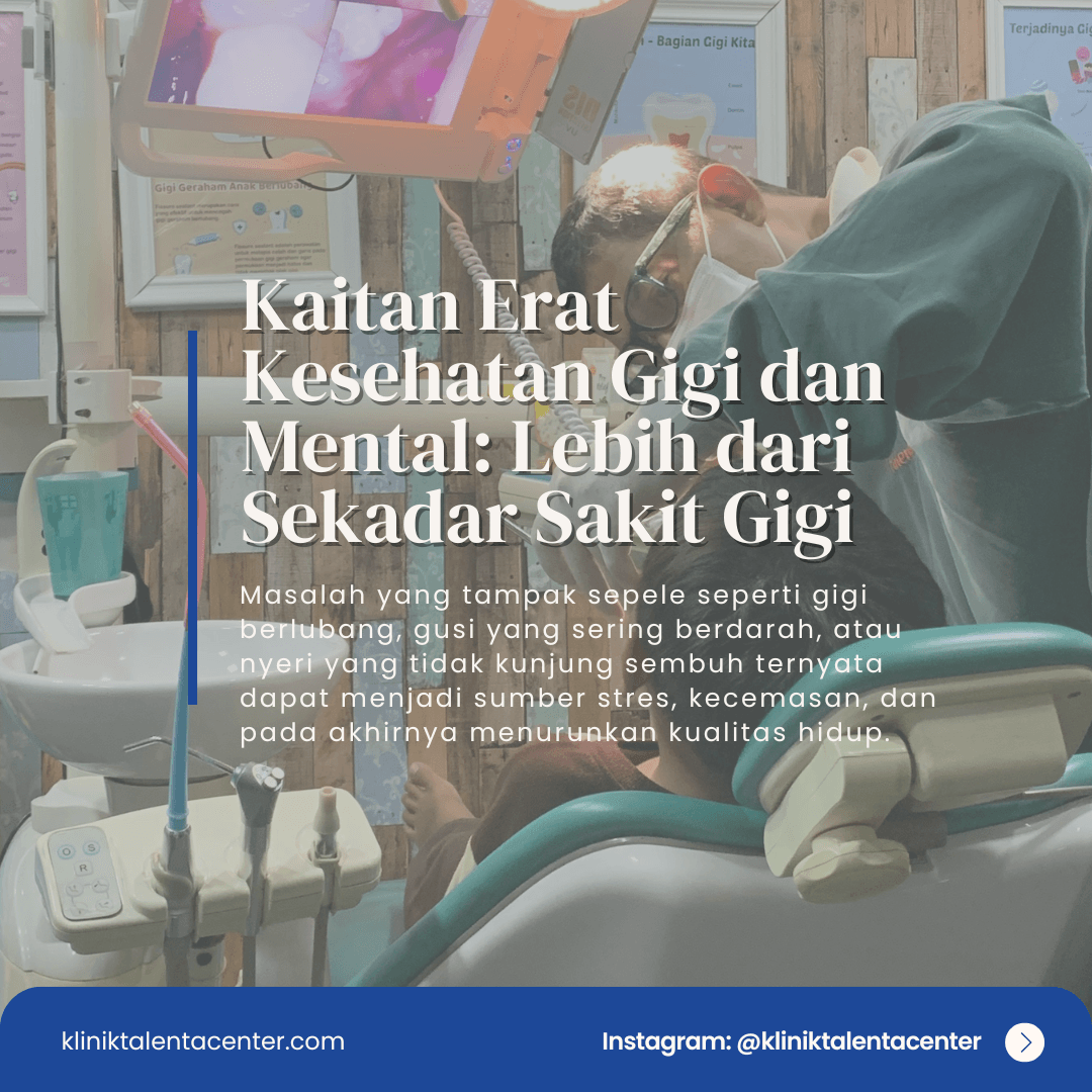 Kaitan Erat Kesehatan Gigi dan Mental: Lebih dari Sekadar Sakit Gigi