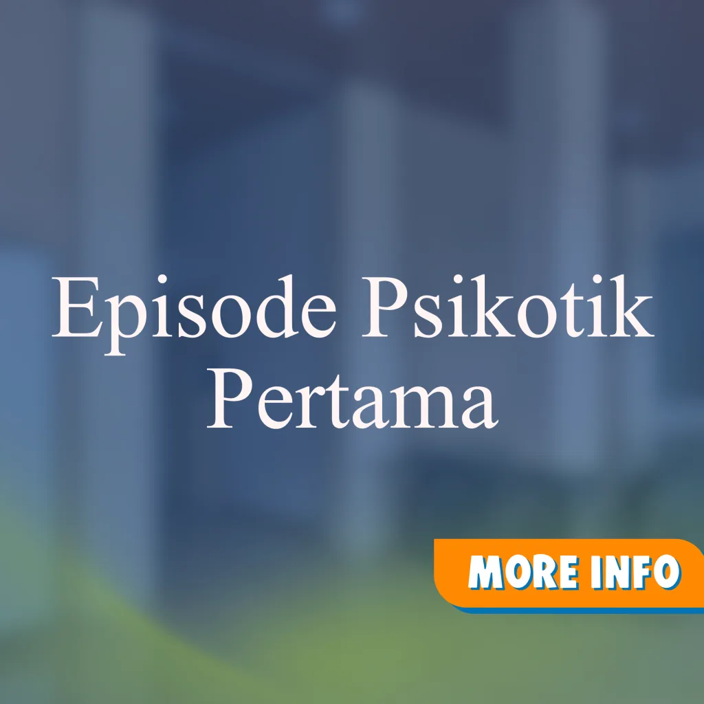Episode Psikotik Pertama