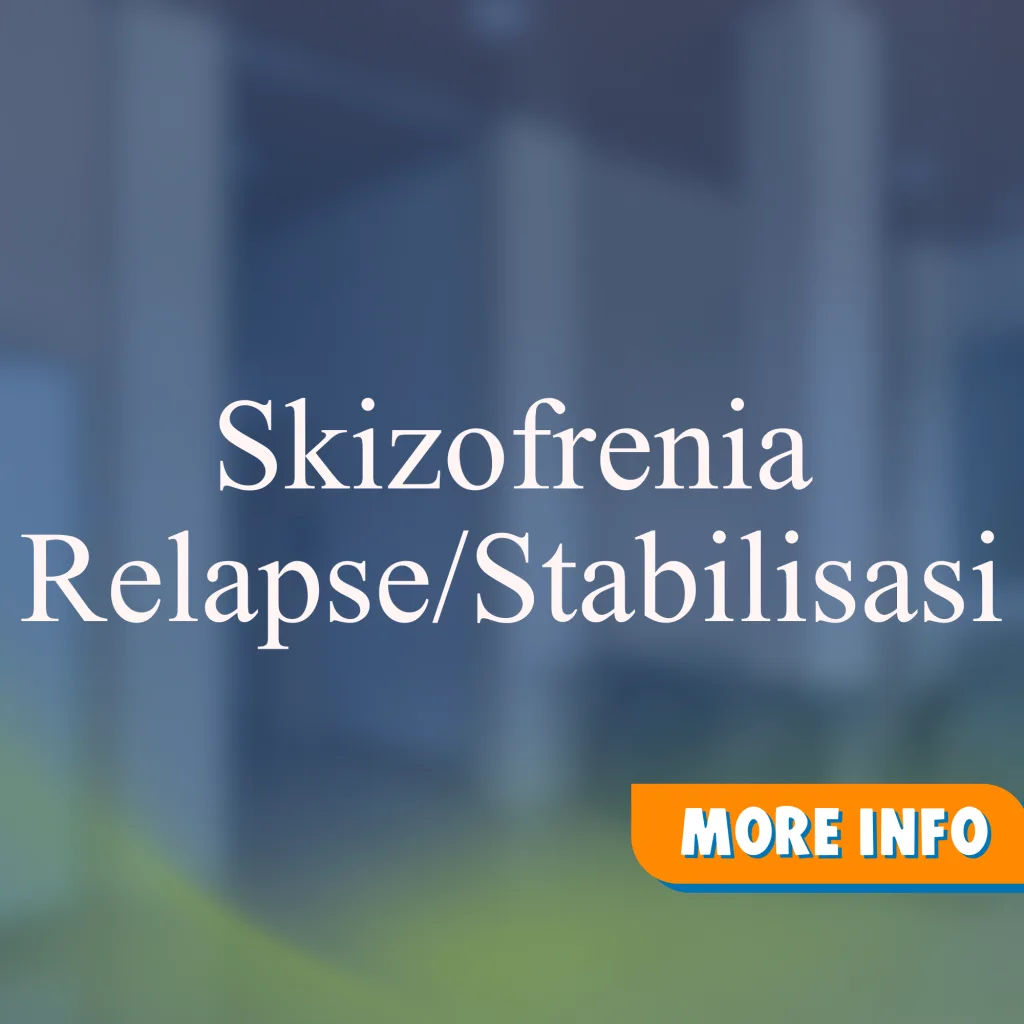 Skizofrenia Relapse_Stabilisasi